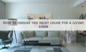 How To Choose The Paint Color For A