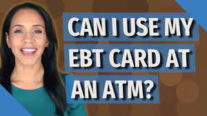 withdraw money from your ebt card