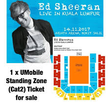 Axiata arena kuala lumpur, malaysia. Ed Sheeran Kuala Lumpur 1x Umobile Standing Zone Ticket Tickets Vouchers Event Tickets On Carousell