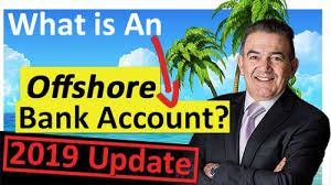 Why go for an offshore bank account? What Is An Offshore Bank Account Expert Video 2019