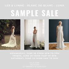 Get the best deals on wedding dresses. 3 Day Summer Sample Sale Save The Date Please Check Photo For Dates And Times Blanc De Blanc Bridal