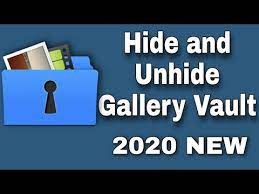 how to hide and unhide gallery vault in