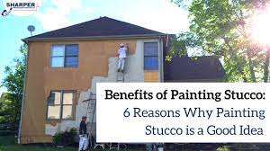 Benefits Of Painting Stucco 6 Reasons
