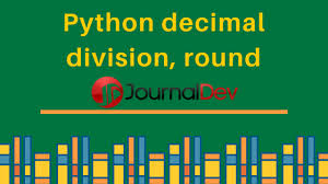python decimal division round