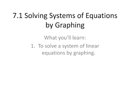Ppt 7 1 Solving Systems Of Equations