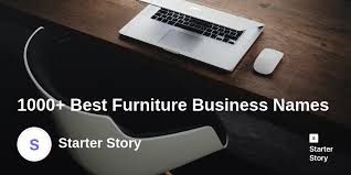We did not find results for: 1000 Best Furniture Business Names Starter Story