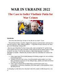 WAR IN UKRAINE 2022 The Case to Indict Vladimir Putin for War Crimes