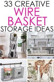 33 wire basket storage ideas for every