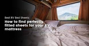 the 5 bed rv bed sheets for your camper