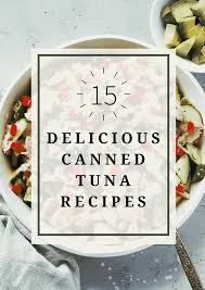 delicious canned tuna recipes easy