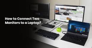 how to connect two monitors to a laptop