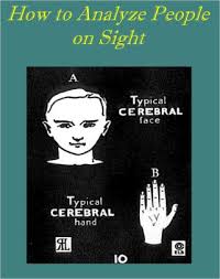 How To Analyze People On Sight Through The Science Of Human Analysis The Five Human Types By Elsie Ralph Benedict Illustrated With Excellent