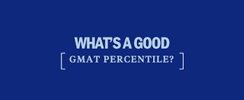 Whats A Good Gmat Percentile Kaplan Test Prep