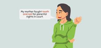 tooth and nails idiom meaning and origin
