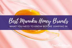Top 16 Best Manuka Honey Brands In 2019 Food Shark Marfa