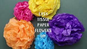 easy tissue paper flowers diy welcome