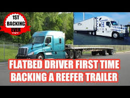 Flatbed Driver First Time Backing A Reefer Trailer