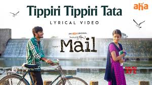 The last mail from grendan 13: Tippiri Tippiri Tata Lyrical Song Mail Priyadarshi Uday Gurrala Swapna Cinema Watch On Aha Hd Video Social News Xyz