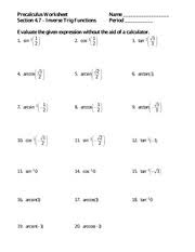 Learn about precalculus trigonometry with free interactive flashcards. 212671633 Precalculus Ws Precalculus Worksheet Section 4 7 Inverse Trig Functions Name Period Evaluate The Given Expression Without The Aid Of A Course Hero