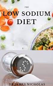 5 lean meat, 2 vegetable, 1 starch, 1 fat. Amazon Com The Low Sodium Diet The Perfect Delicious Low Salt Recipes For Betther Health Includes Meal Plan And Food List For Managing Diabetics And Heart Disease Ebook Nicholas Dr James Kindle Store