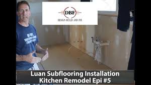 luan floor installation kitchen remodel