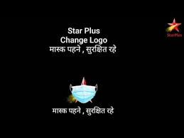 ^ star plus invokes superheroes in fight for 8 pm slot. Star Plus New Logo Wear Mask Properly Youtube