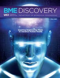 Uci Biomedical Engineering Discovery Magazine Fall 2017 By