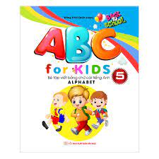 ABC For KIDS – Bé Tập Viết Bảng Chữ Cái Tiếng Anh Alphabet (Quyển 5) - Sách  hay mỗi ngày