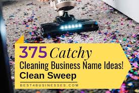 375 Catchy Cleaning Business Names To Mop Up Profits