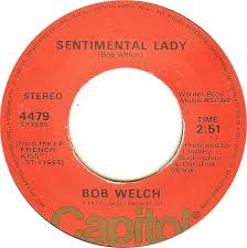 45cat - Bob Welch - Sentimental Lady / Hot Love, Cold World - Capitol - USA  - 4479