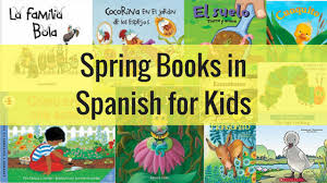 18 spring books in spanish for kids