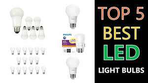 Best Led Light Bulbs 2020 Youtube