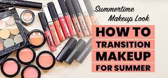 summertime makeup how to transition