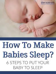 Baby Wont Sleep 6 Steps To Put Baby To Sleep The Baby