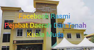 Pejabat daerah / tanah kuala langat. Pejabat Daerah Dan Tanah Kuala Muda Home Facebook