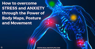 Stress is not a problem meant for the kids or elderly people alone. How To Overcome Stress And Anxiety Through The Power Of Body Maps Posture And Movement Real Way Of Life