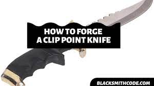 › how to forge a knife for beginners. How To Forge A Clip Point Knife Blacksmith Code