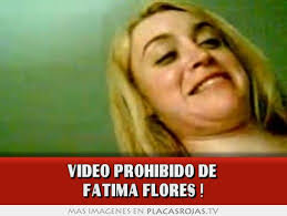 Video prohibido de Fatima Flores ! - 0201230527