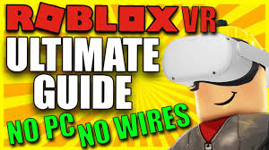how to play roblox vr no pc or wires