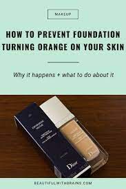 why does my foundation turn orange on