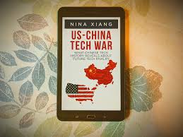ARC Review: Us-China Tech War: What Chinese Tech History Reveals About  Future Tech Rivalry