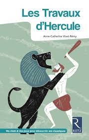 Les travaux d'Hercule - 2018 CM2 6ème 5ème - Ouvrage papier | Éditions Retz