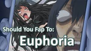Euphoria Review : r/animememes
