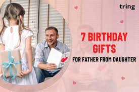 birthday gifts for father from daughter