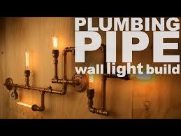 How A Plumbing Pipe Wall Light Is Put