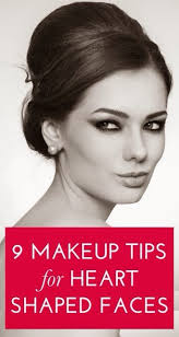 awesome makeup tips for heart shaped