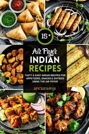 15 air fryer indian recipes e