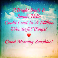 The meme generator is a flexible tool for many purposes. 8 Good Morning My Sunshine Quotes