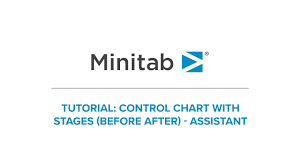 How To Use A Control Chart With Stages And Minitab S Assistant Minitab 19 Tutorial Series