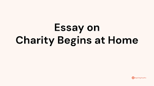essay on charity begins at home